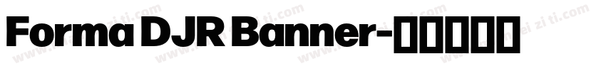 Forma DJR Banner字体转换
